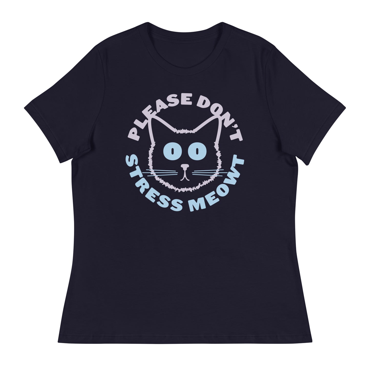 Please Don't Stress Meowt Women's Signature Tee