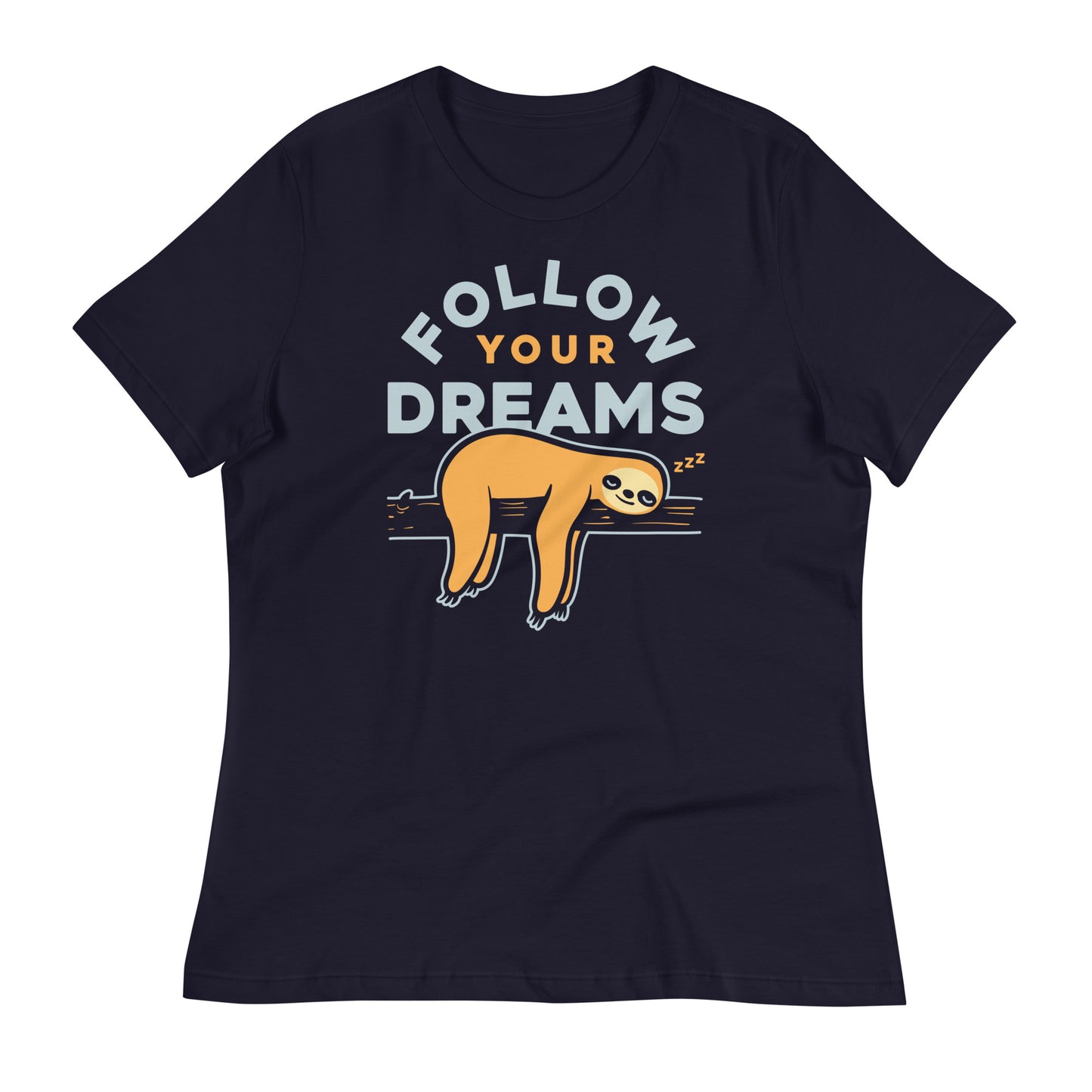 Follow Your Dreams Women's Signature Tee