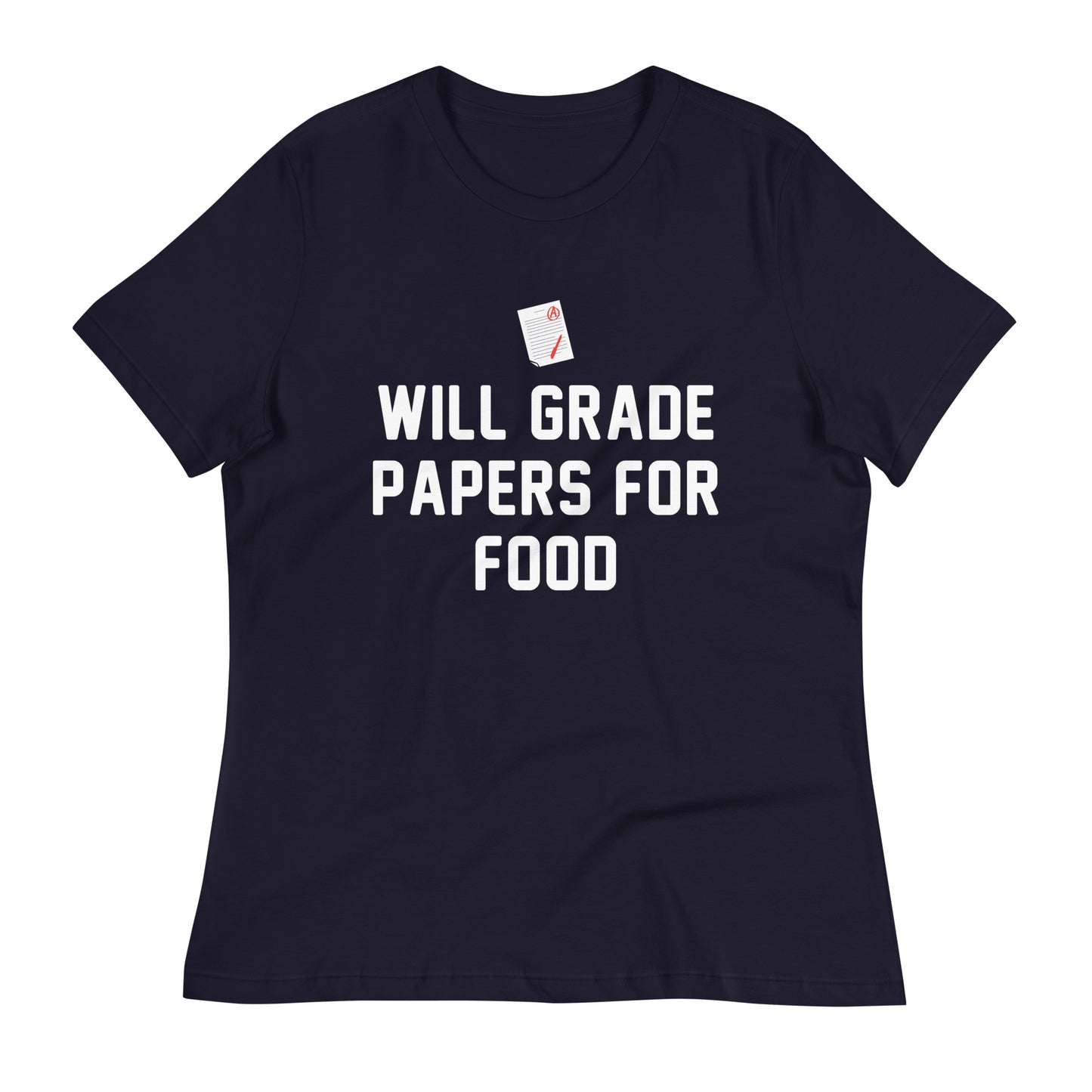 Will Grade Papers For Food Women's Signature Tee