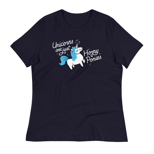 Unicorns Are Just Horny Ponies Women's Signature Tee