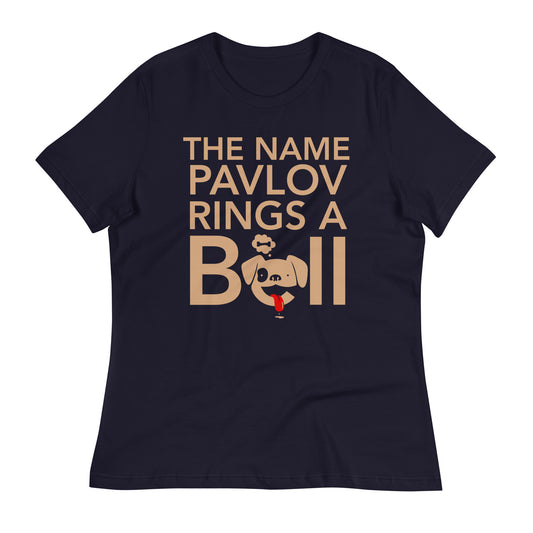 The Name Pavlov Rings A Bell Women's Signature Tee