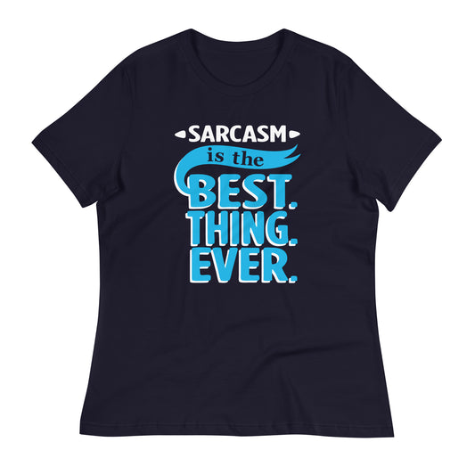 Sarcasm Is The Best Thing Women's Signature Tee