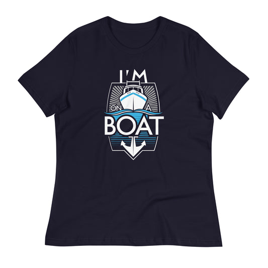 I'm On A Boat Women's Signature Tee