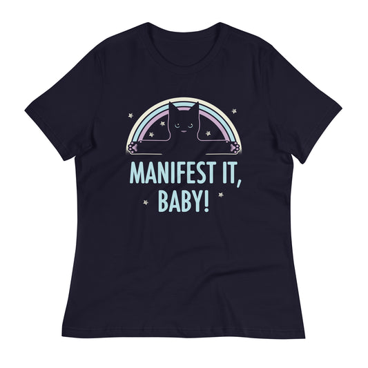 Manifest It, Baby! Women's Signature Tee