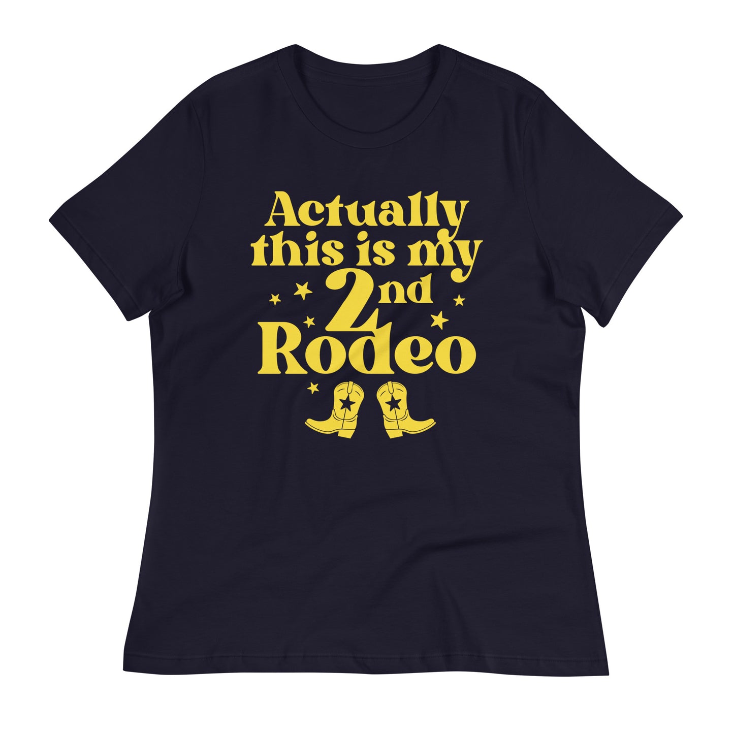 Actually This Is My 2nd Rodeo Women's Signature Tee