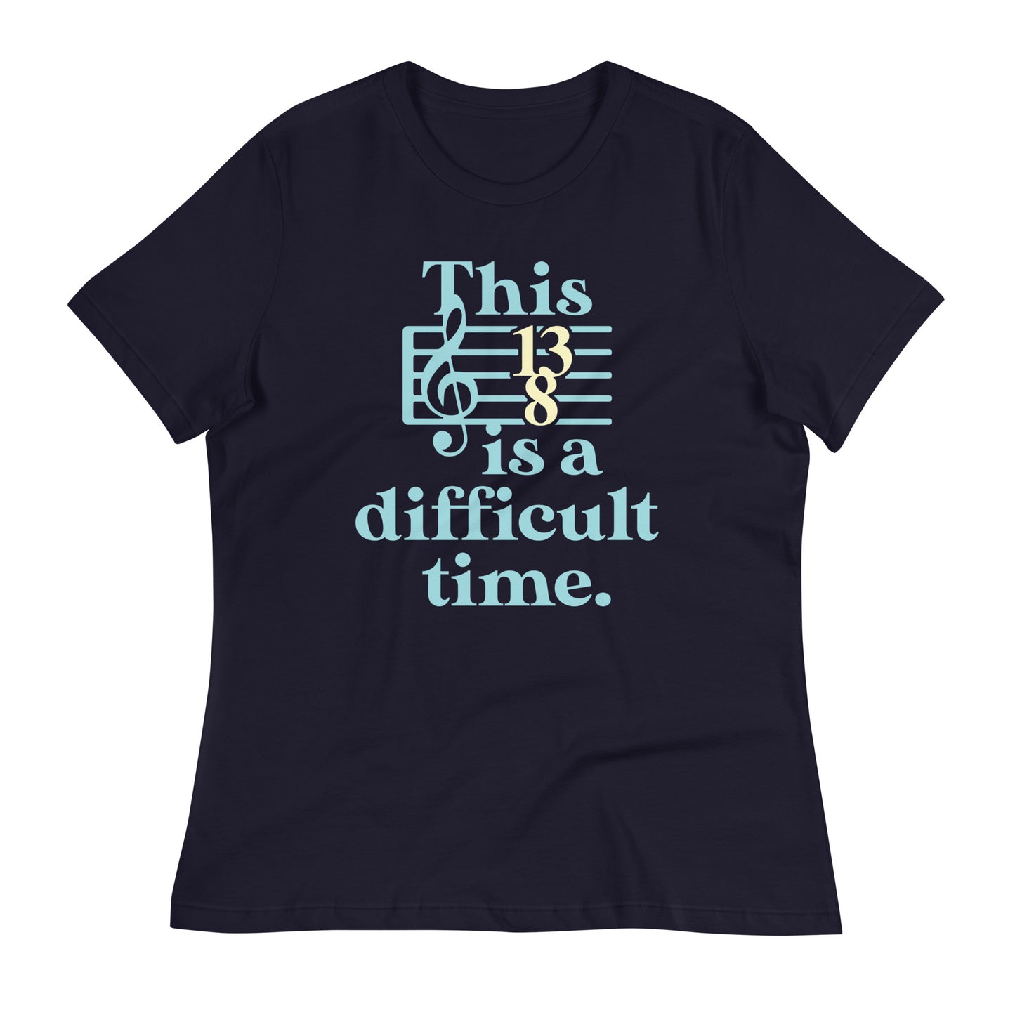 This Is A Difficult Time Women's Signature Tee