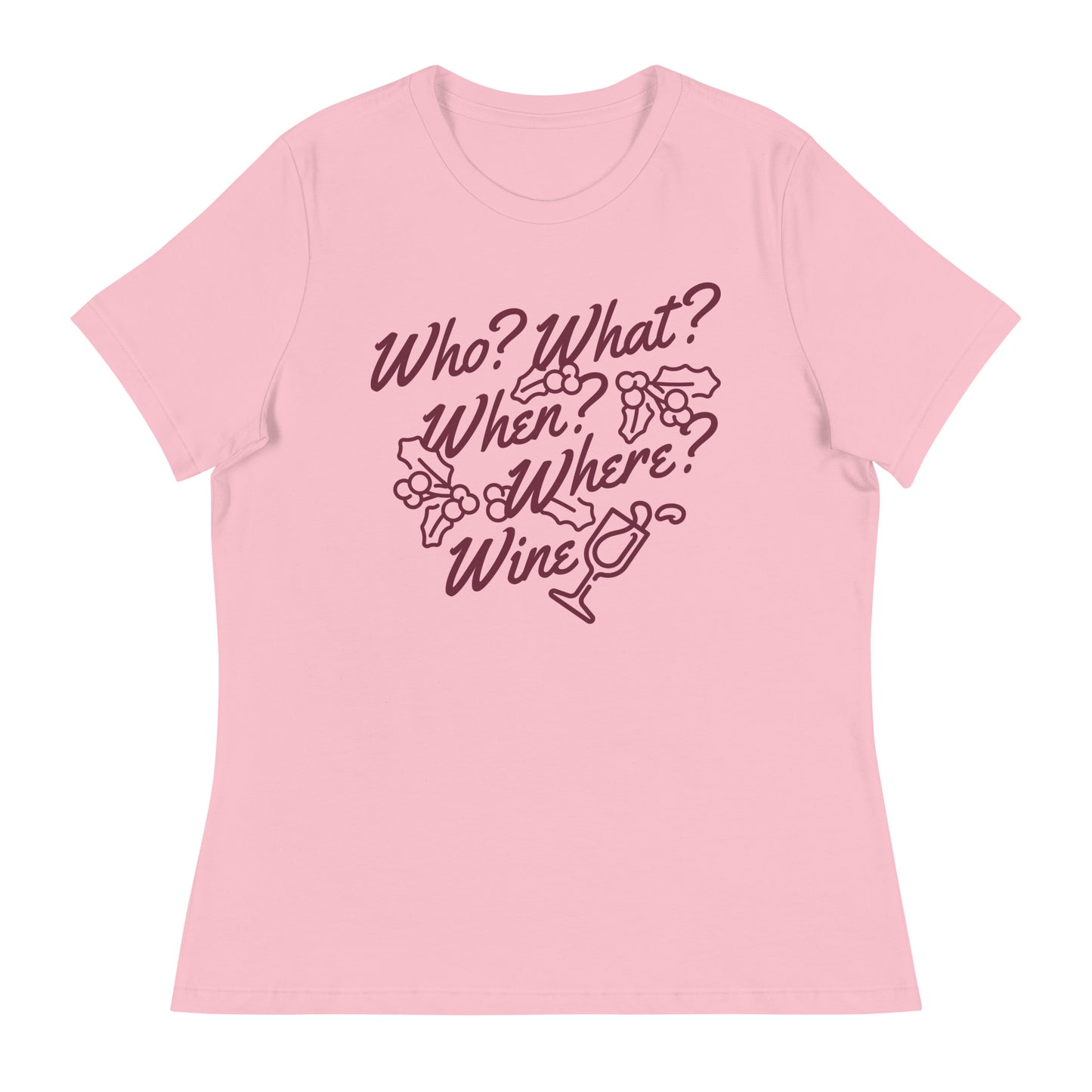 Who? What? When? Where? Wine? Women's Signature Tee