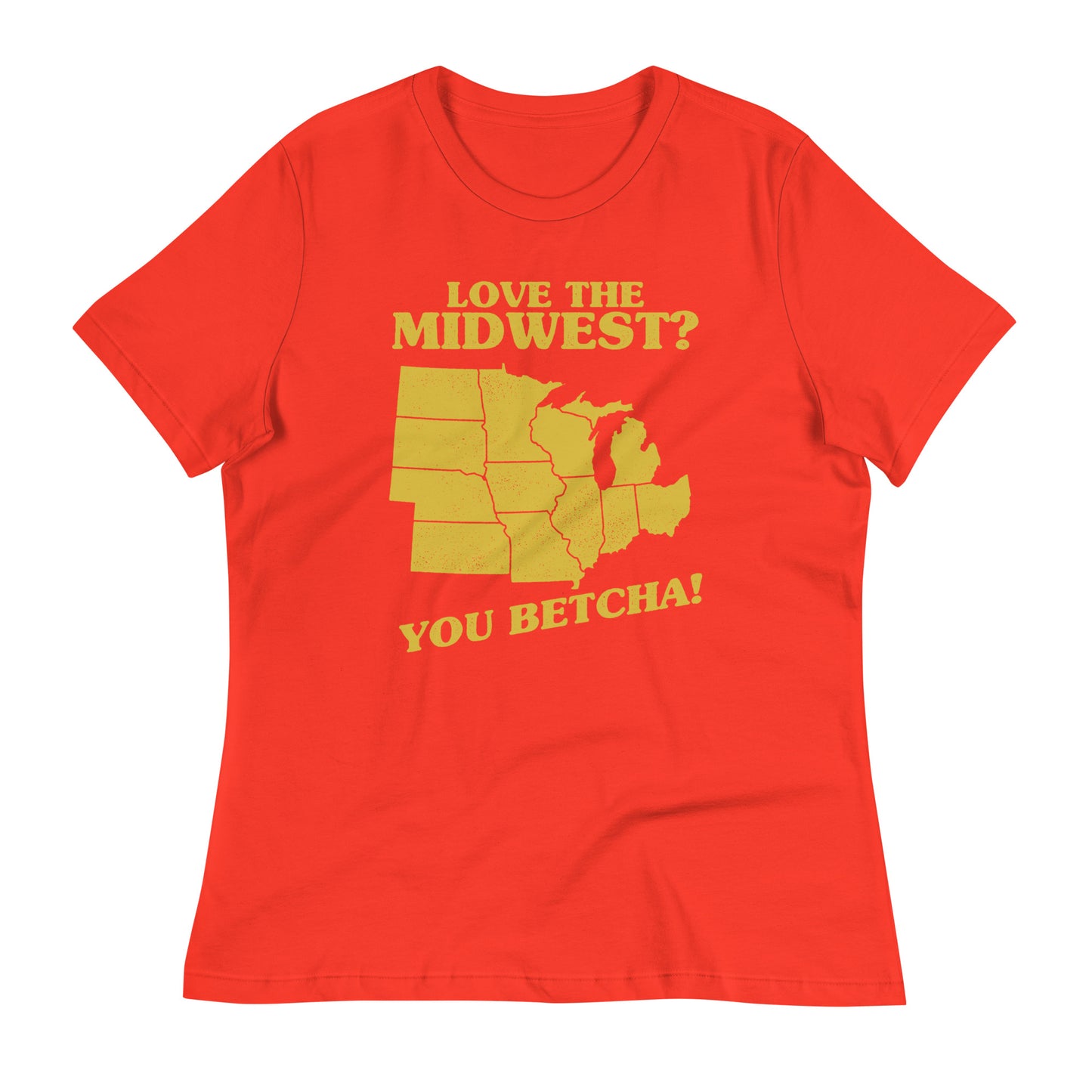 Love The Midwest? You Betcha! Women's Signature Tee