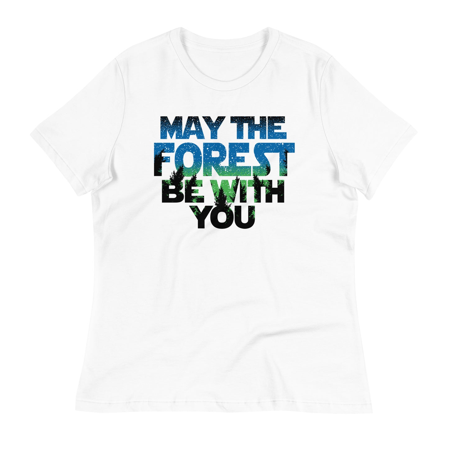 May The Forest Be With You Women's Signature Tee