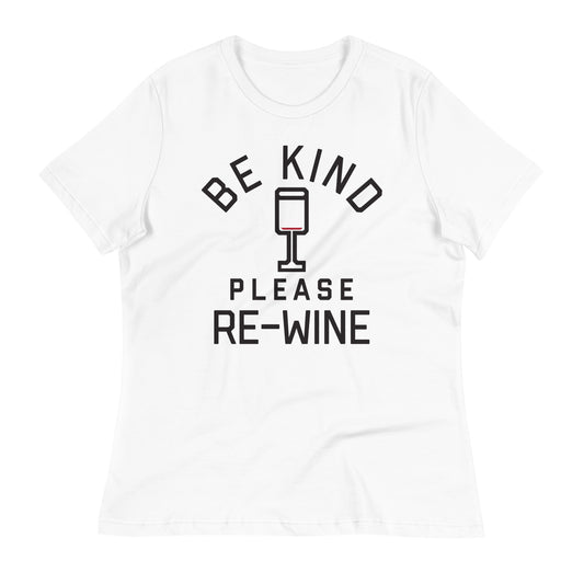 Be Kind, Please Re-Wine Women's Signature Tee