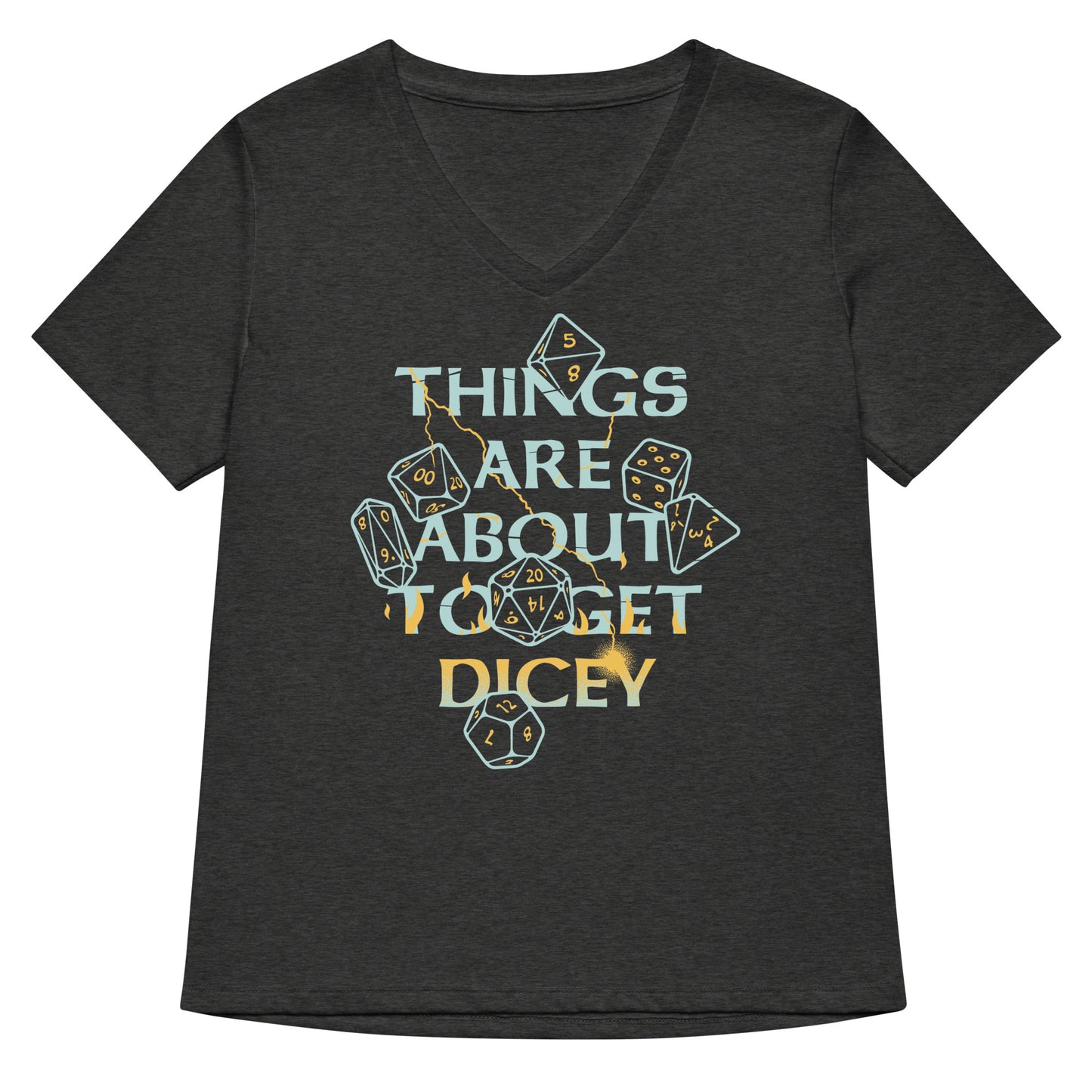 Things Are About To Get Dicey Women's V-Neck Tee