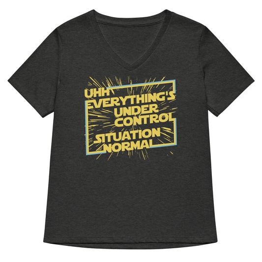 Everything's Under Control Situation Normal Women's V-Neck Tee