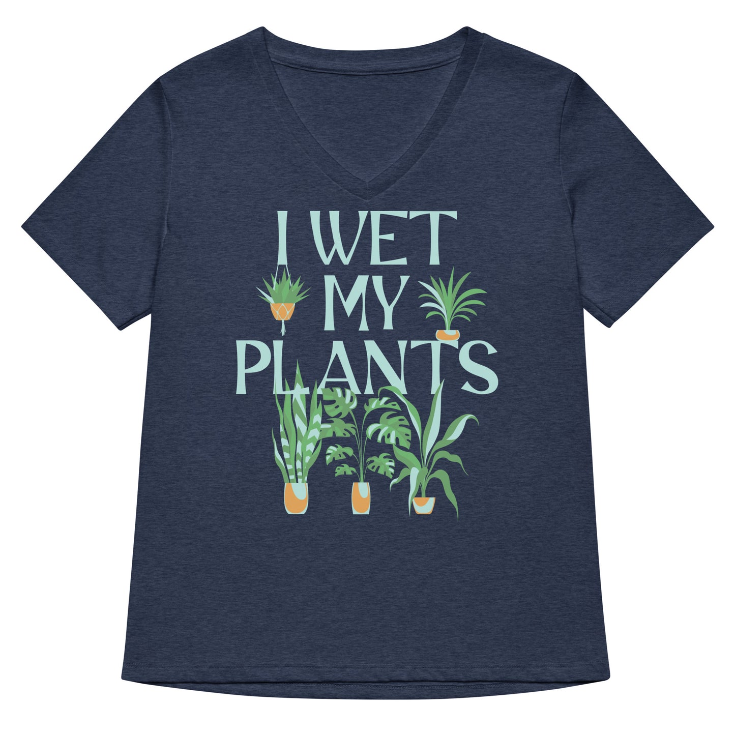 I Wet My Plants Women's V-Neck Tee