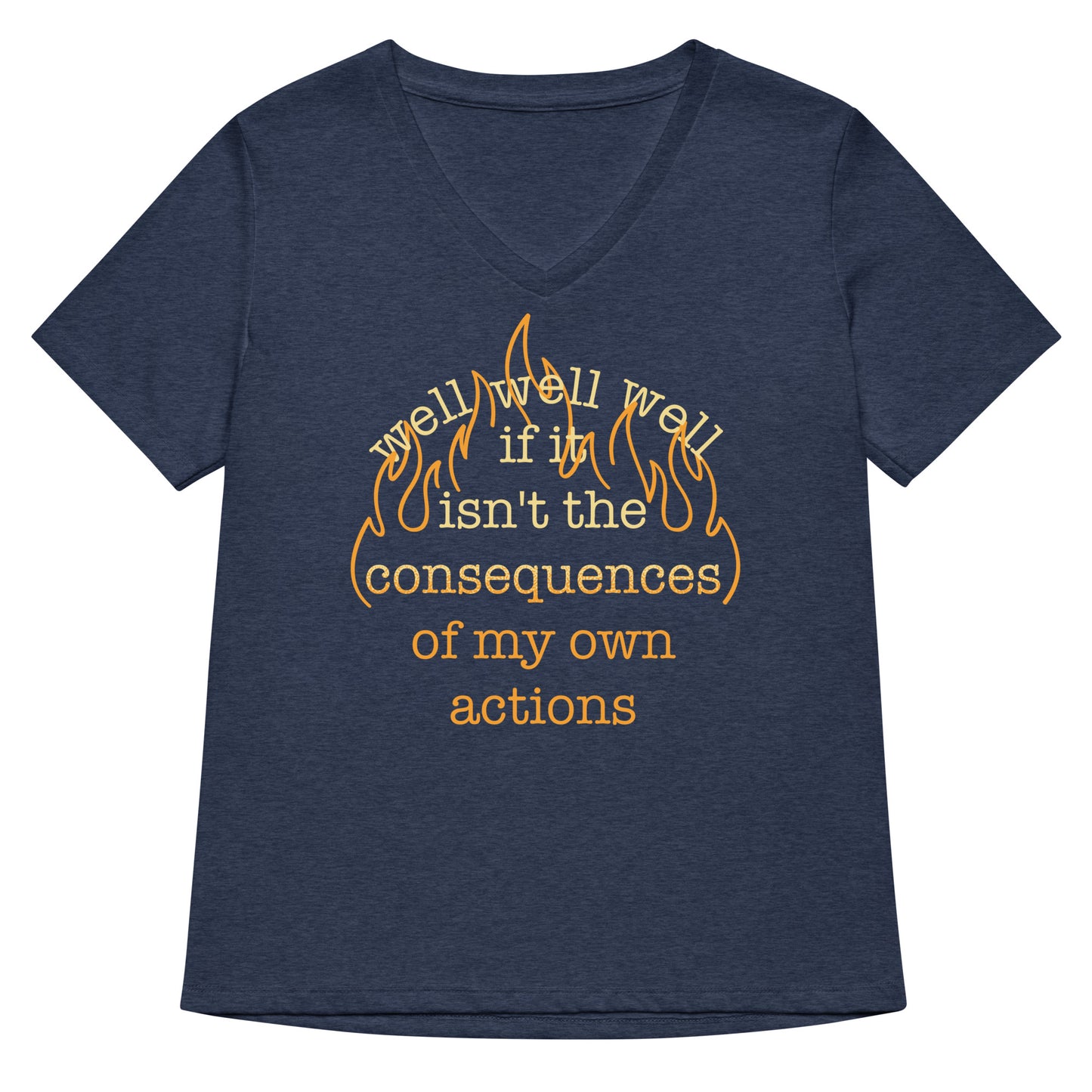 The Consequences Of My Own Actions Women's V-Neck Tee