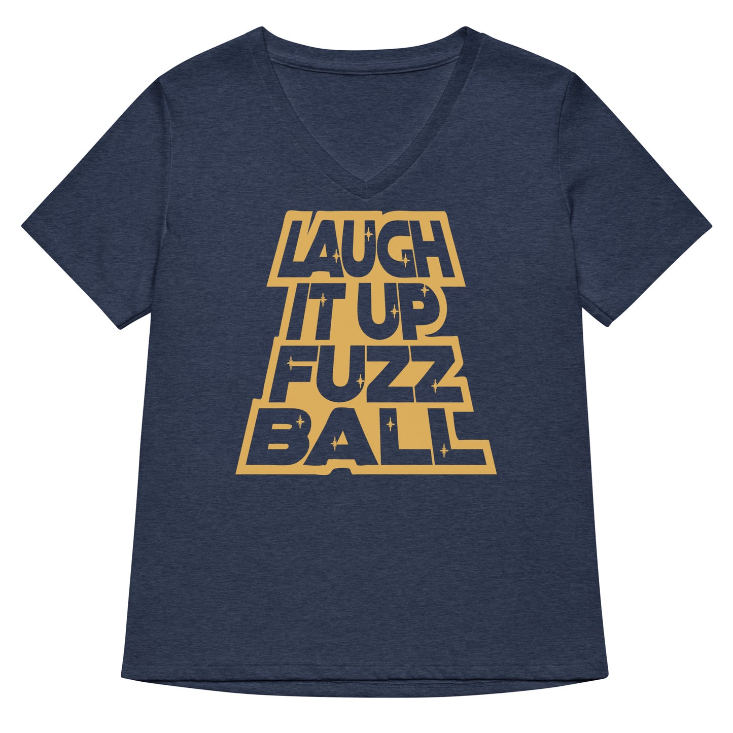 Laugh It Up Fuzzball Women's V-Neck Tee