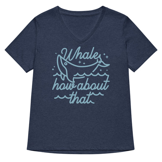 Whale How About That Women's V-Neck Tee