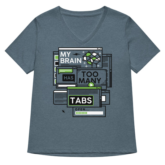 My Brain Has Too Many Tabs Open Women's V-Neck Tee