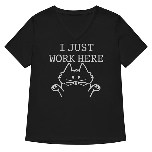 I Just Work Here Women's V-Neck Tee