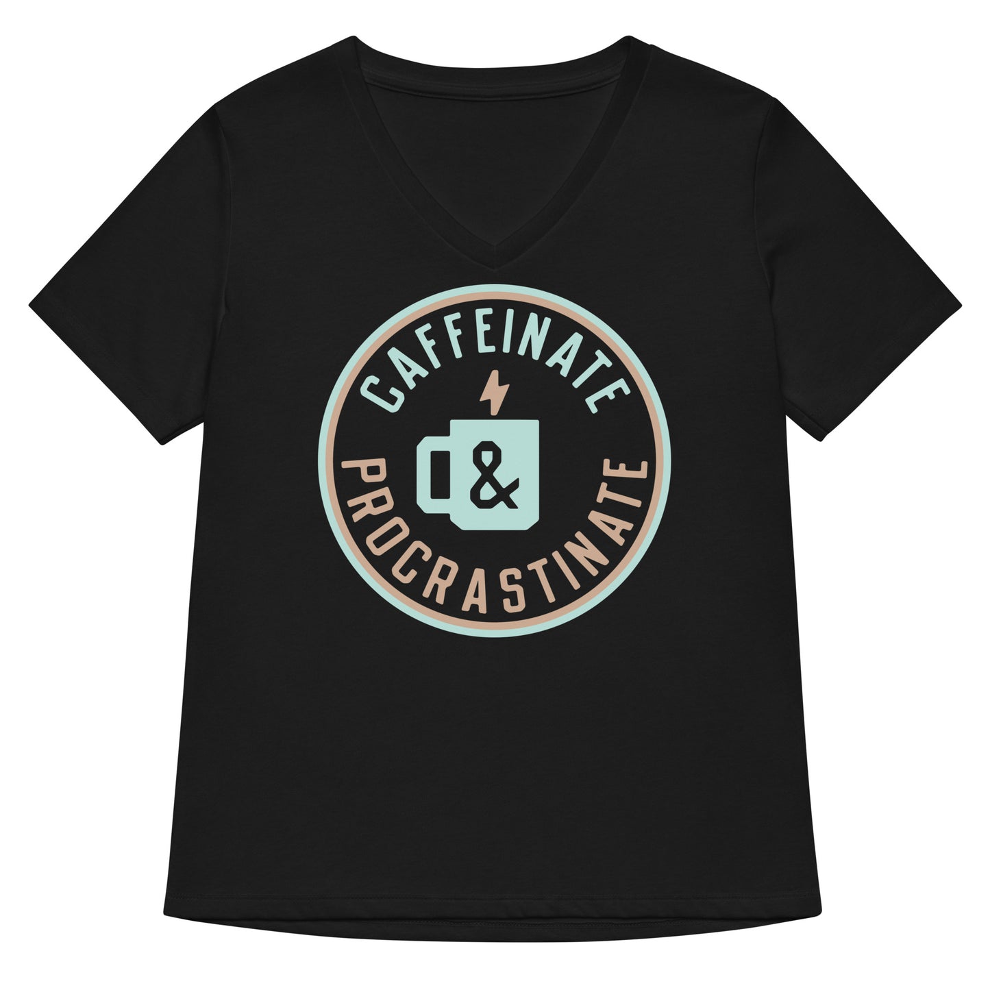 Caffeinate And Procrastinate Women's V-Neck Tee