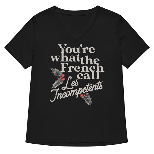 You're What The French Call Les Incompetents Women's V-Neck Tee