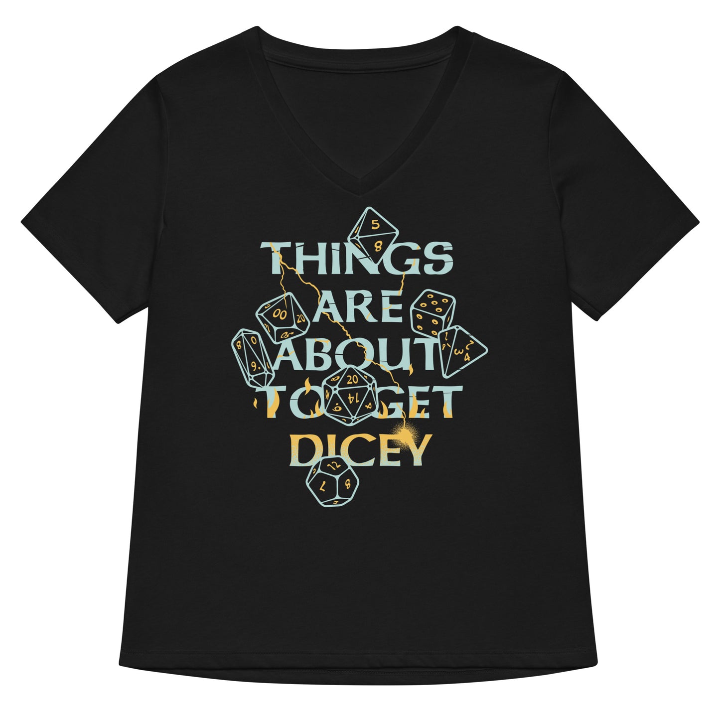 Things Are About To Get Dicey Women's V-Neck Tee