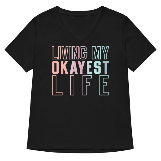 Living My Okayest Life Women's V-Neck Tee