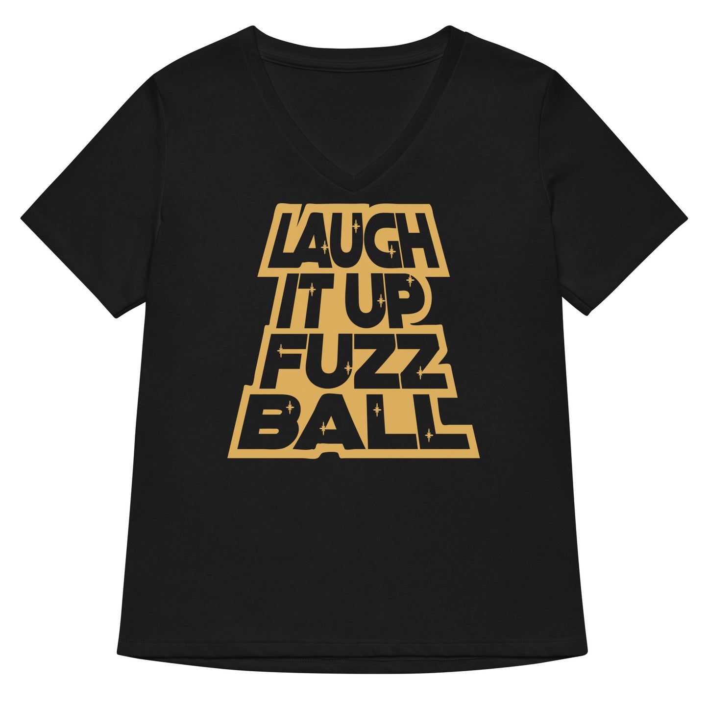 Laugh It Up Fuzzball Women's V-Neck Tee