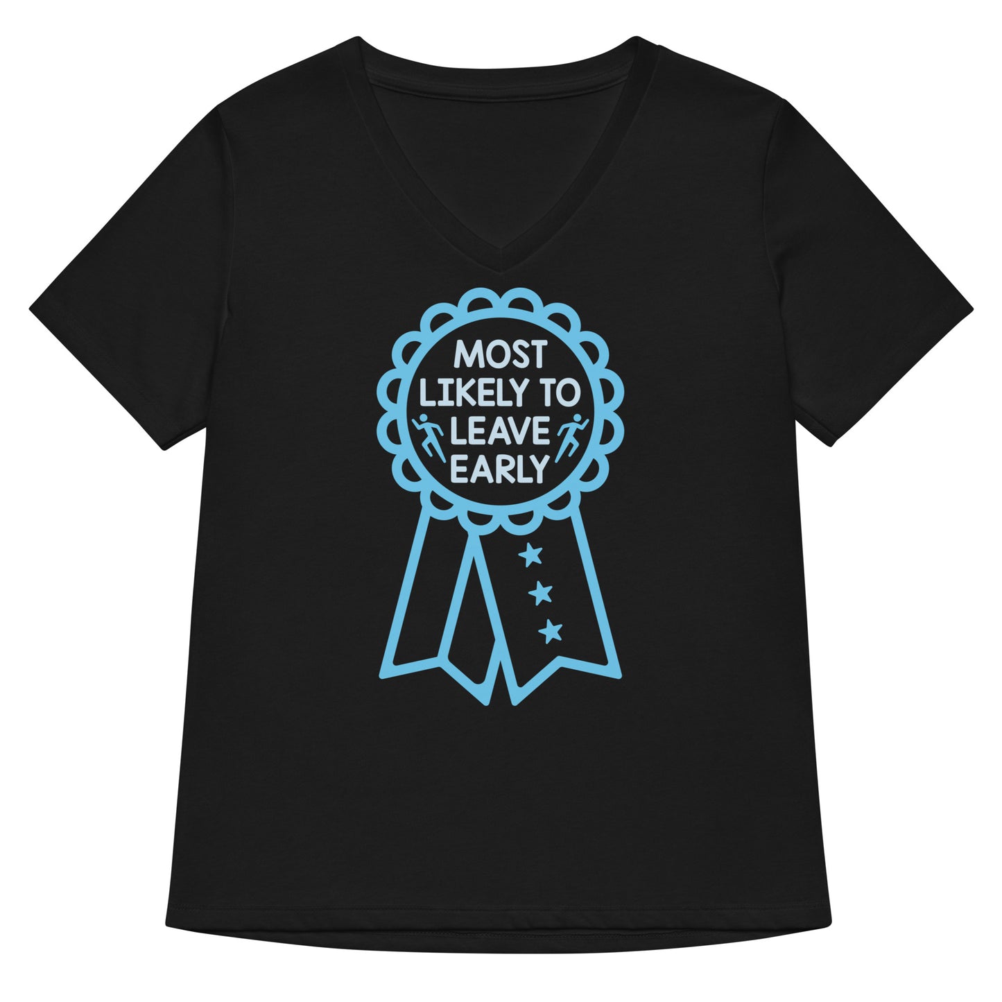 Most Likely To Leave Early Women's V-Neck Tee