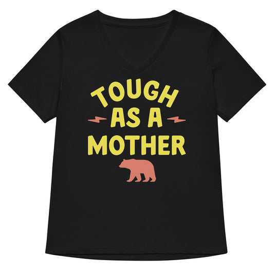 Tough As A Mother Women's V-Neck Tee