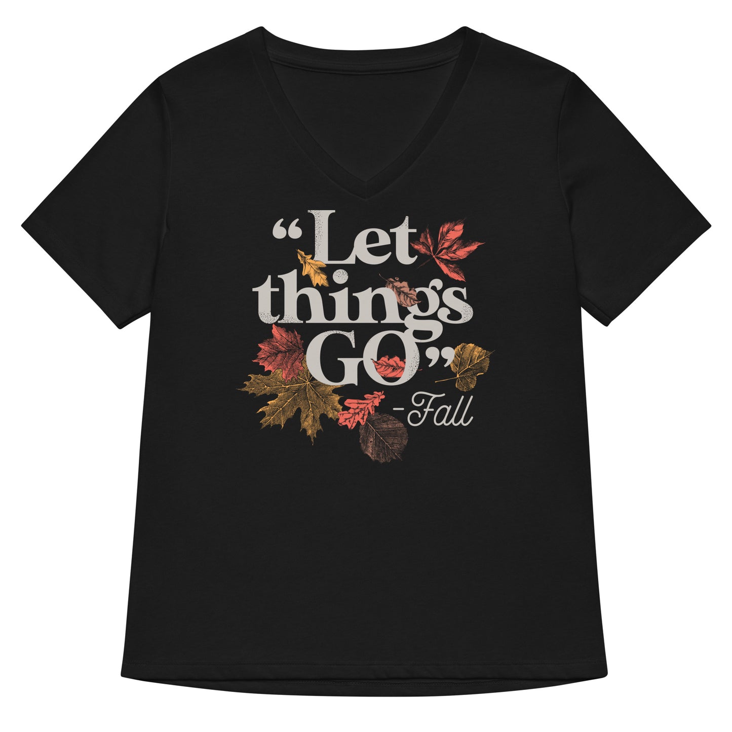 "Let Things Go" -Fall Women's V-Neck Tee