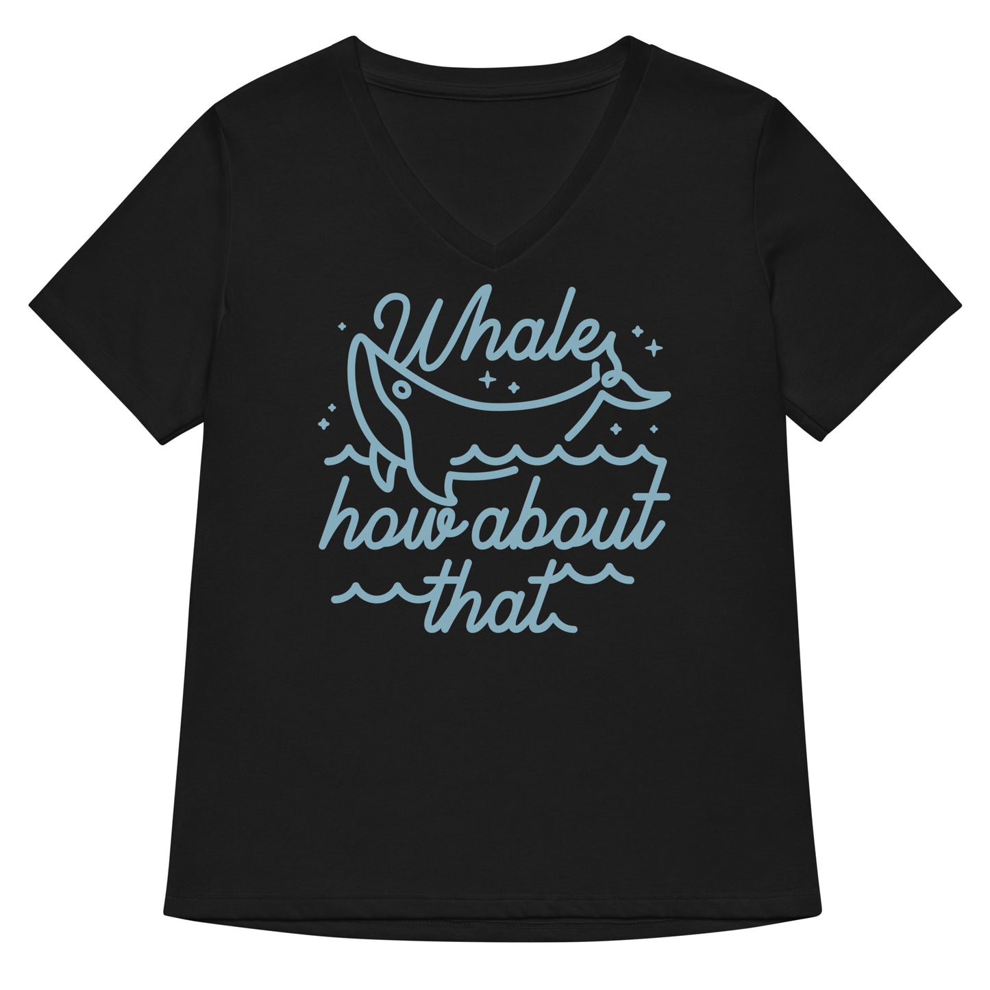 Whale How About That Women's V-Neck Tee