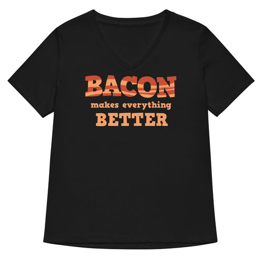 Bacon Makes Everything Better Women's V-Neck Tee