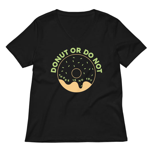 Donut Or Do Not Women's V-Neck Tee