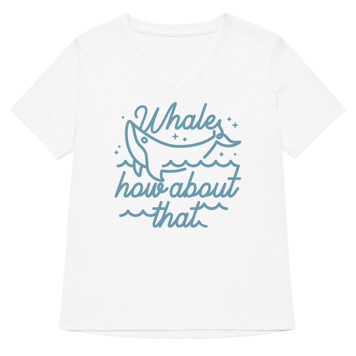 Whale How About That Women's V-Neck Tee