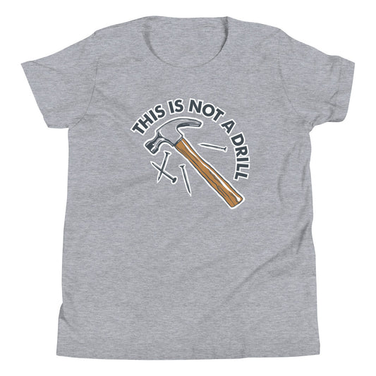 This Is Not A Drill Kid's Youth Tee