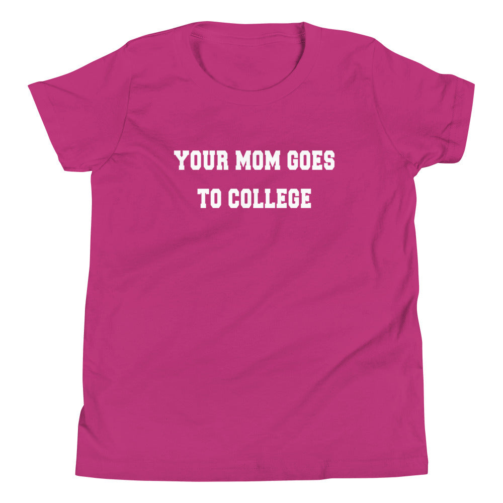 Your Mom Goes To College Kid's Youth Tee