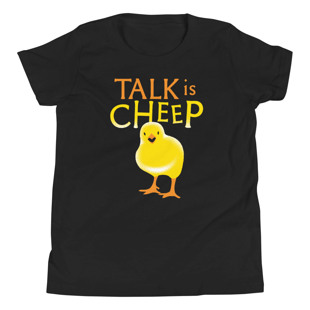 Talk Is Cheep Kid's Youth Tee