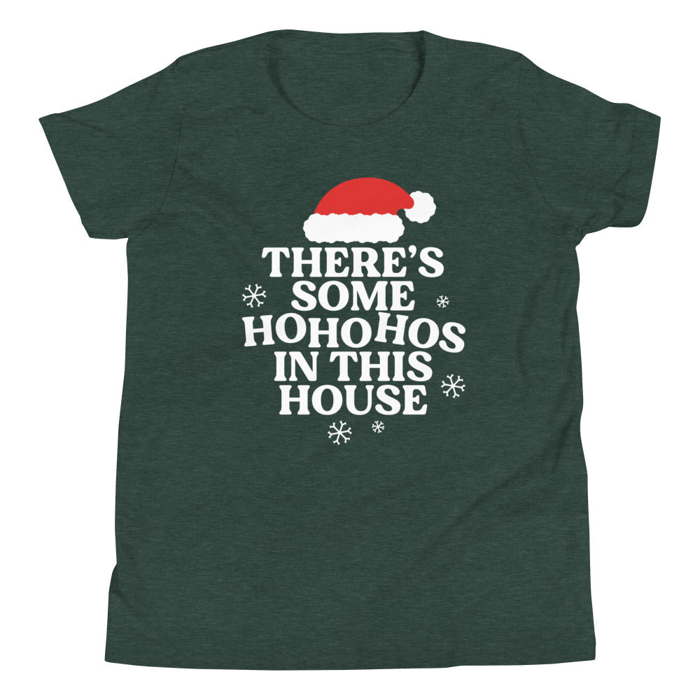 There's Some Ho Ho Hos In This House Kid's Youth Tee