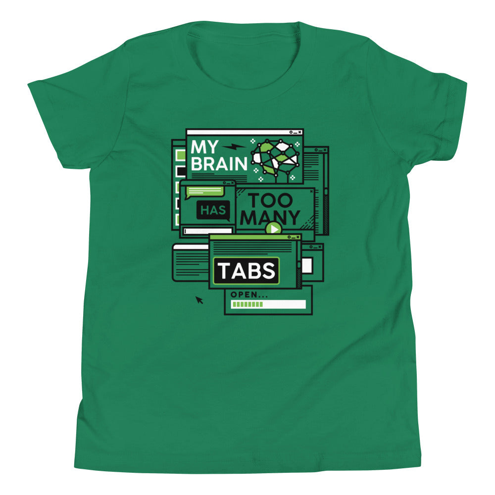 My Brain Has Too Many Tabs Open Kid's Youth Tee