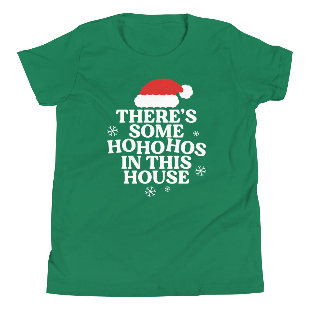 There's Some Ho Ho Hos In This House Kid's Youth Tee