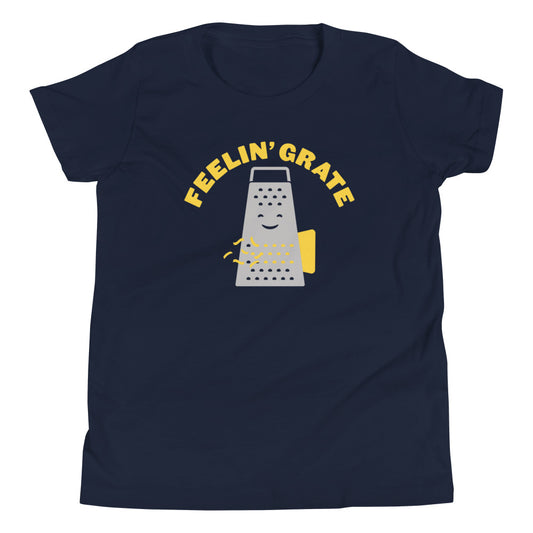 Feelin' Grate Kid's Youth Tee