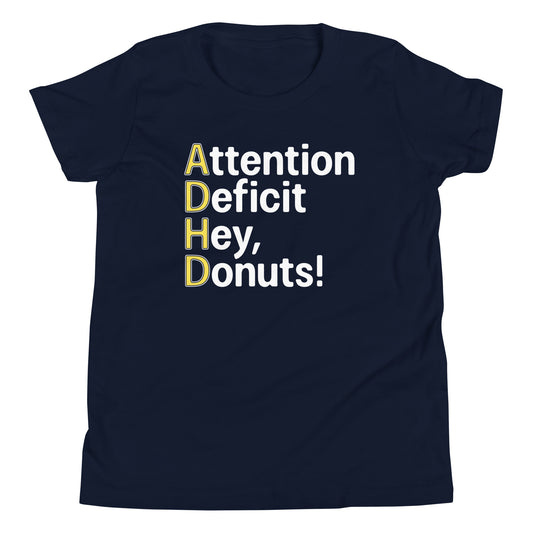 Attention Deficit Hey, Donuts! Kid's Youth Tee