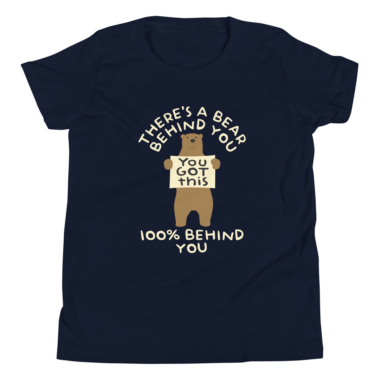 There's A Bear Behind You, 100% Behind You Kid's Youth Tee