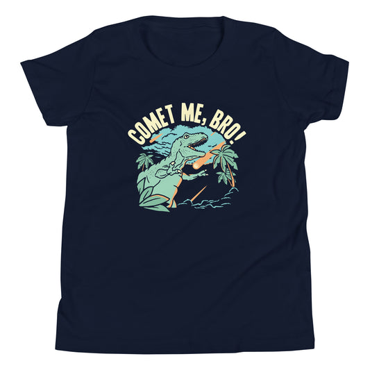 Comet Me, Bro! Kid's Youth Tee