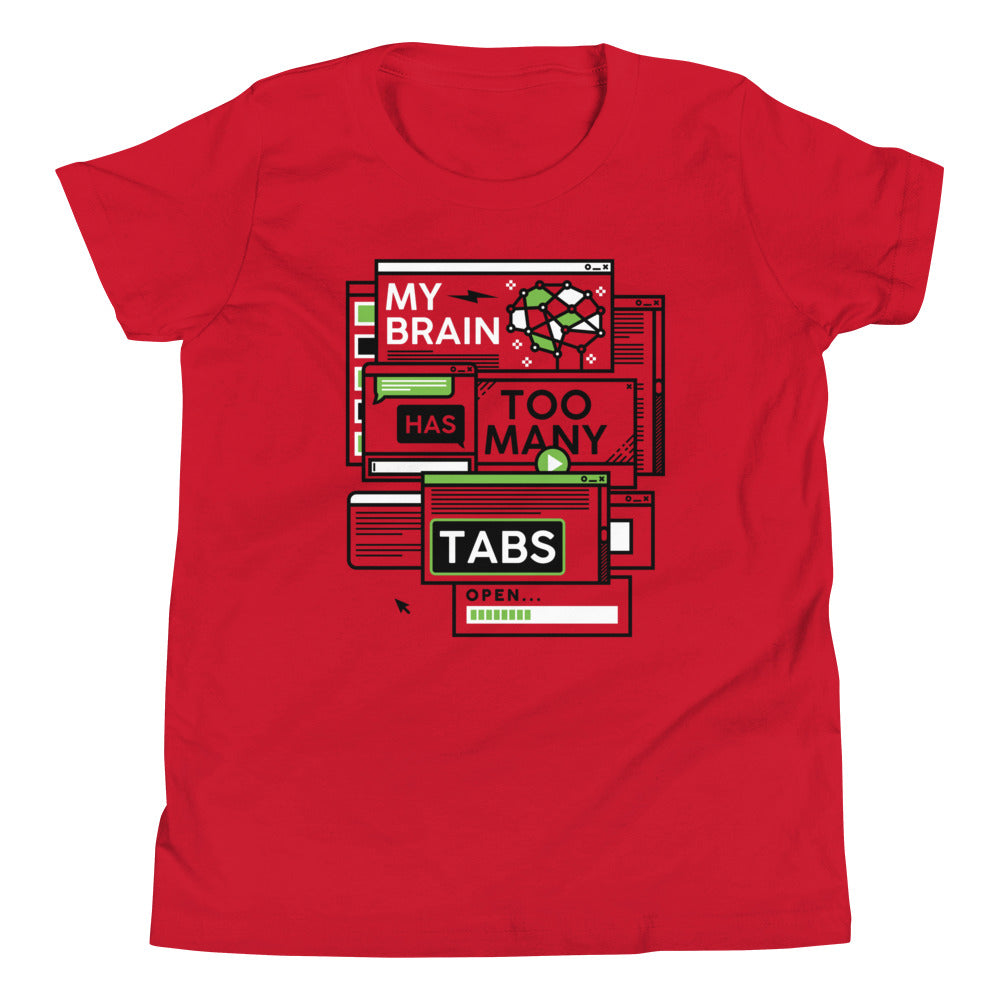 My Brain Has Too Many Tabs Open Kid's Youth Tee