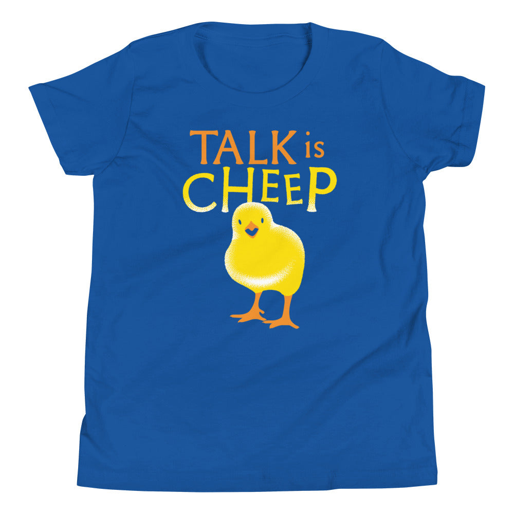 Talk Is Cheep Kid's Youth Tee