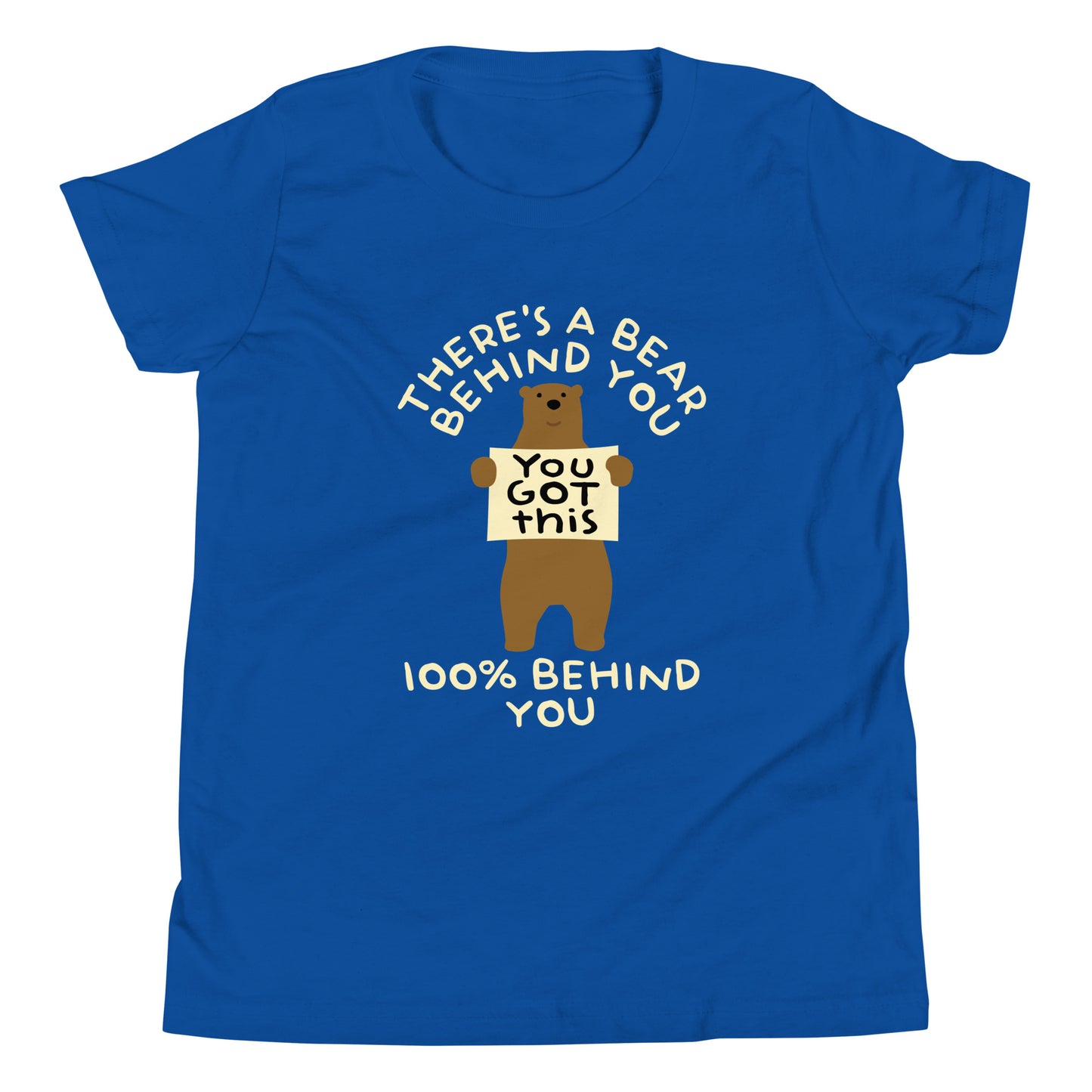 There's A Bear Behind You, 100% Behind You Kid's Youth Tee